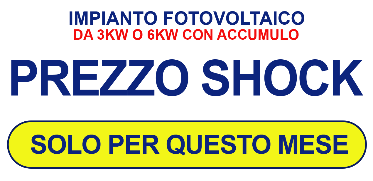prezzo_shock_impianto_fotovoltaico_3k_o_6k_con_accumulo